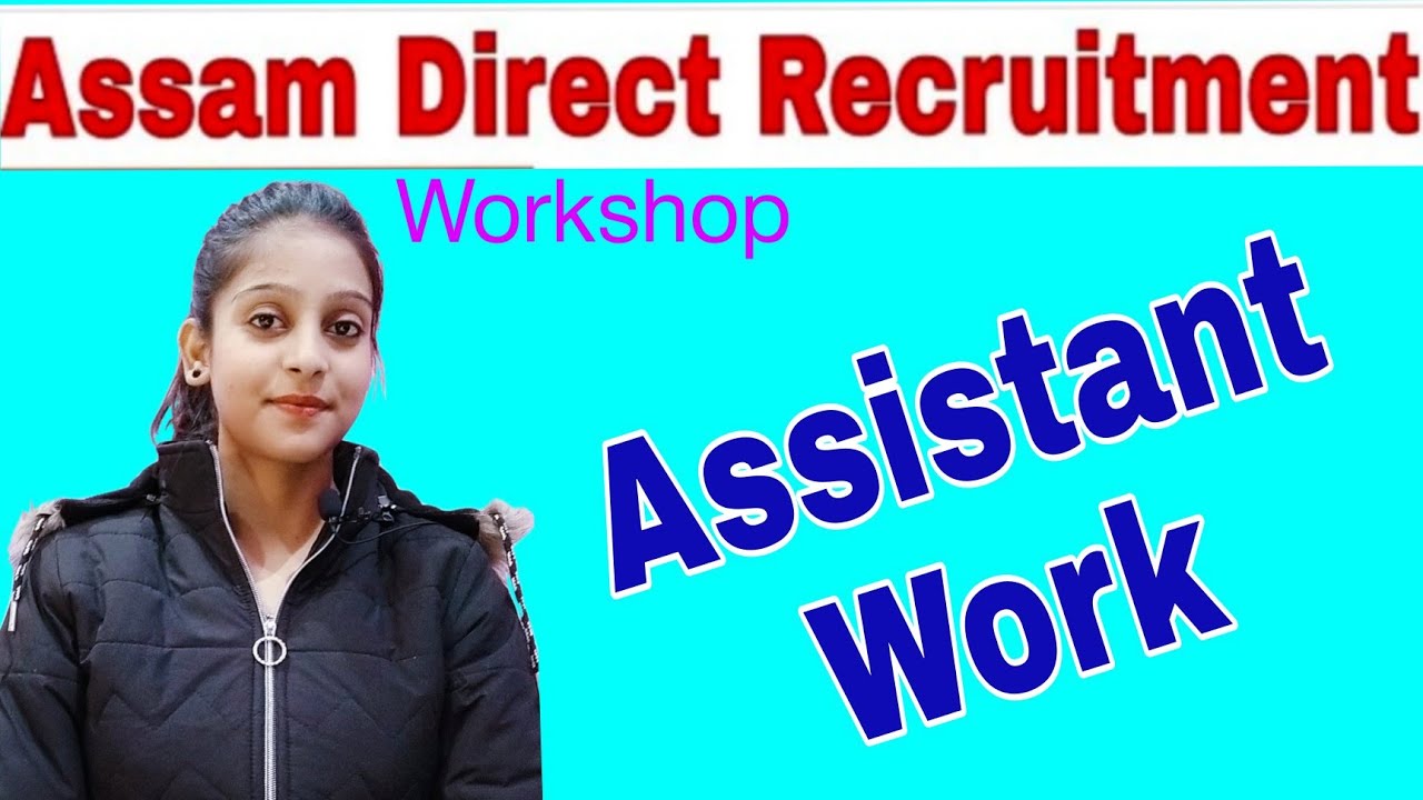 Assam direct recruitment | Workshop assistant | Assam Govt recruitment commission | PD Classes