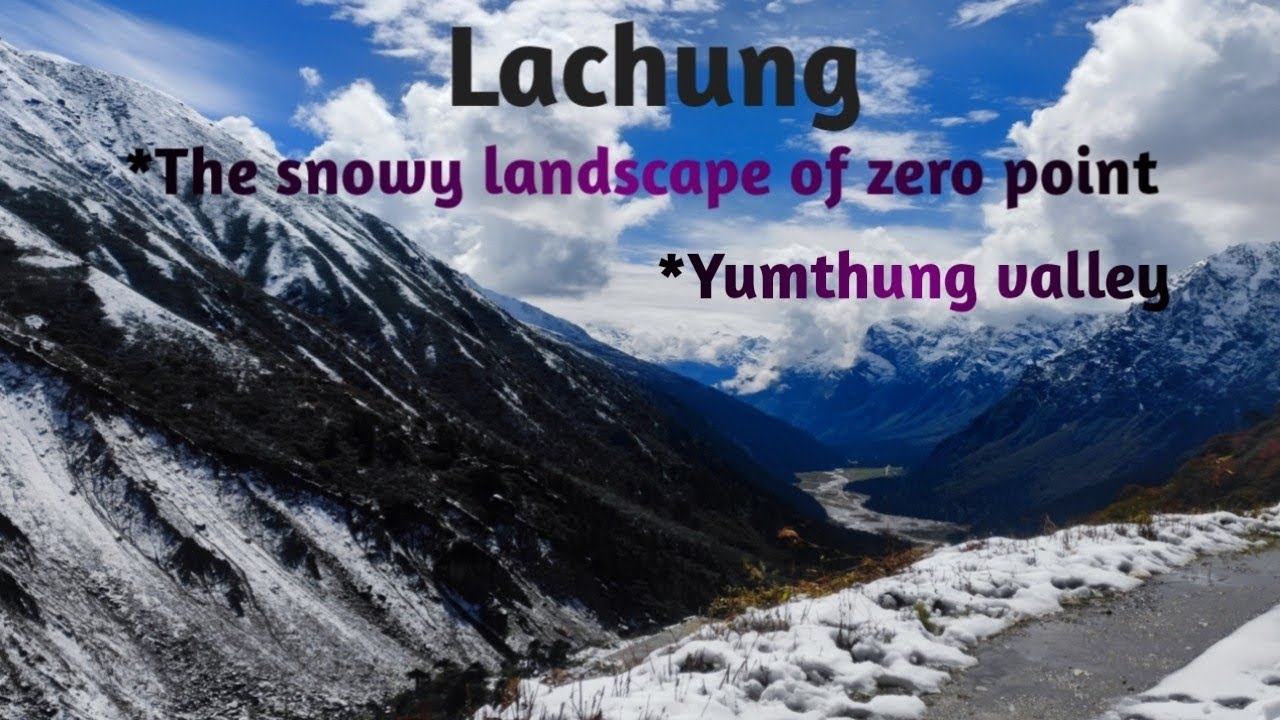 NORTH SIKKIM TOUR | Lachung | Snow at zero point | Yumthung valley ❤❤