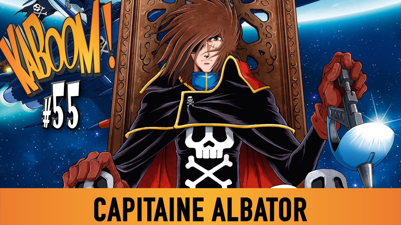 Emission BD, KABOOM! n°55 - Le retour du Capitaine Albator !