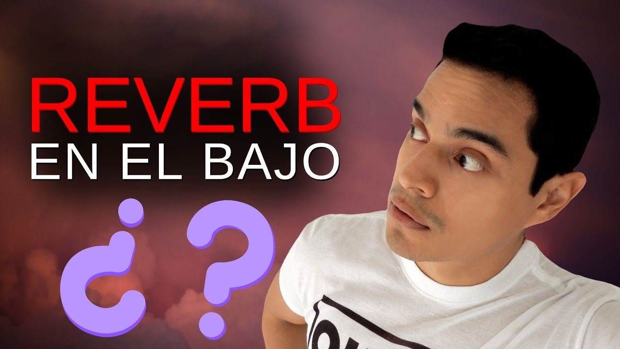 😱¿Debe Llevar Reverb? | Cuáles Sonidos Deben Llevar Reverberación
