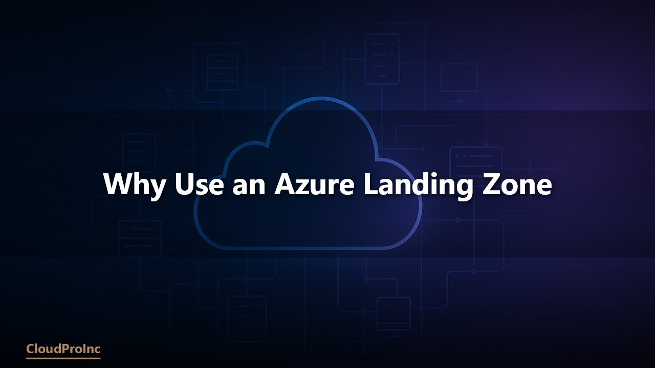 Why Use an Azure Landing Zone