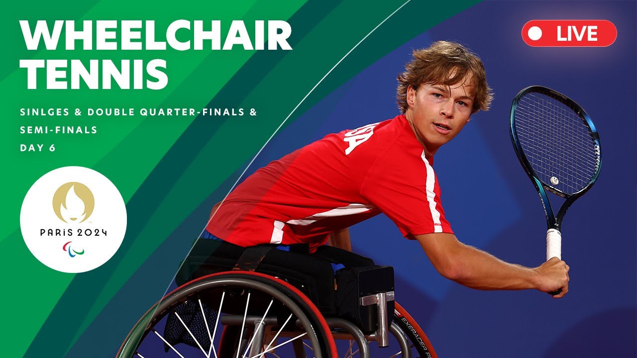 Wheelchair Tennis - Women’s Singles QF, Men’s Doubles QF & Women’s Doubles SF | Day 6