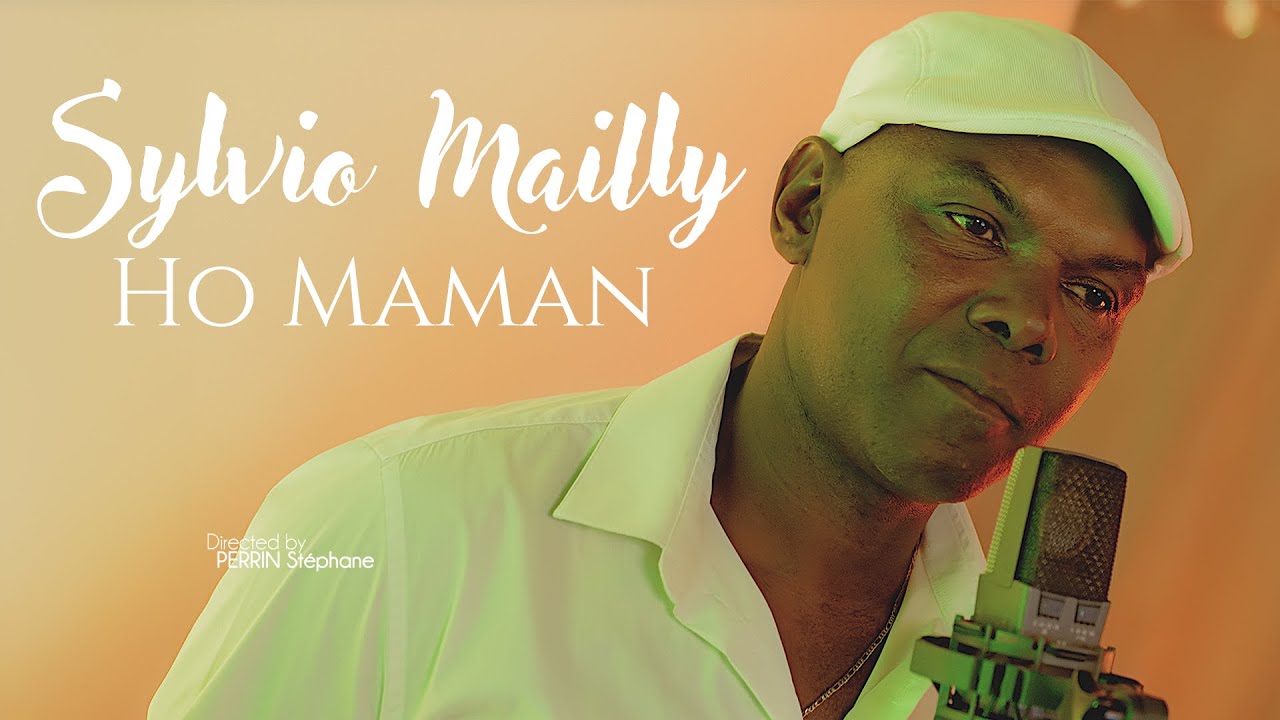 Ho Maman - Sylvio Mailly [CLIP OFFICIEL]