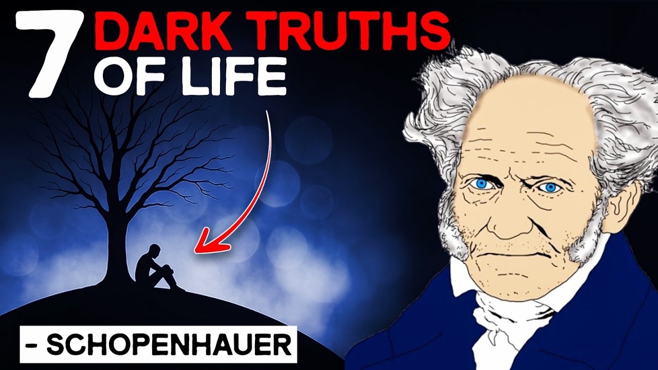 Arthur Schopenhauer - 7 Dark Truths Of Life (Philosophical Pessimism)