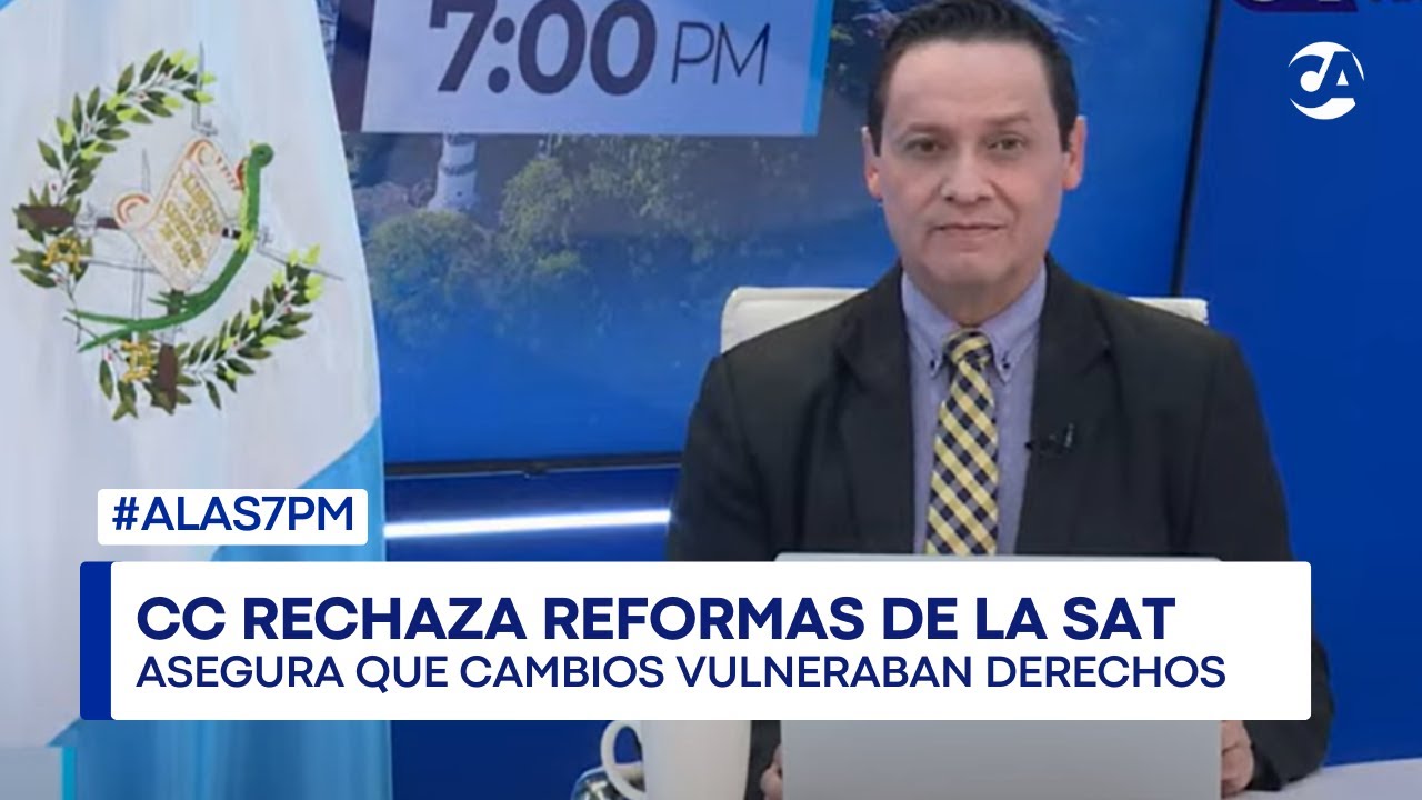 ALas7PM | CC detiene reformas a Código Tributario que ampliaban facultades de la SAT