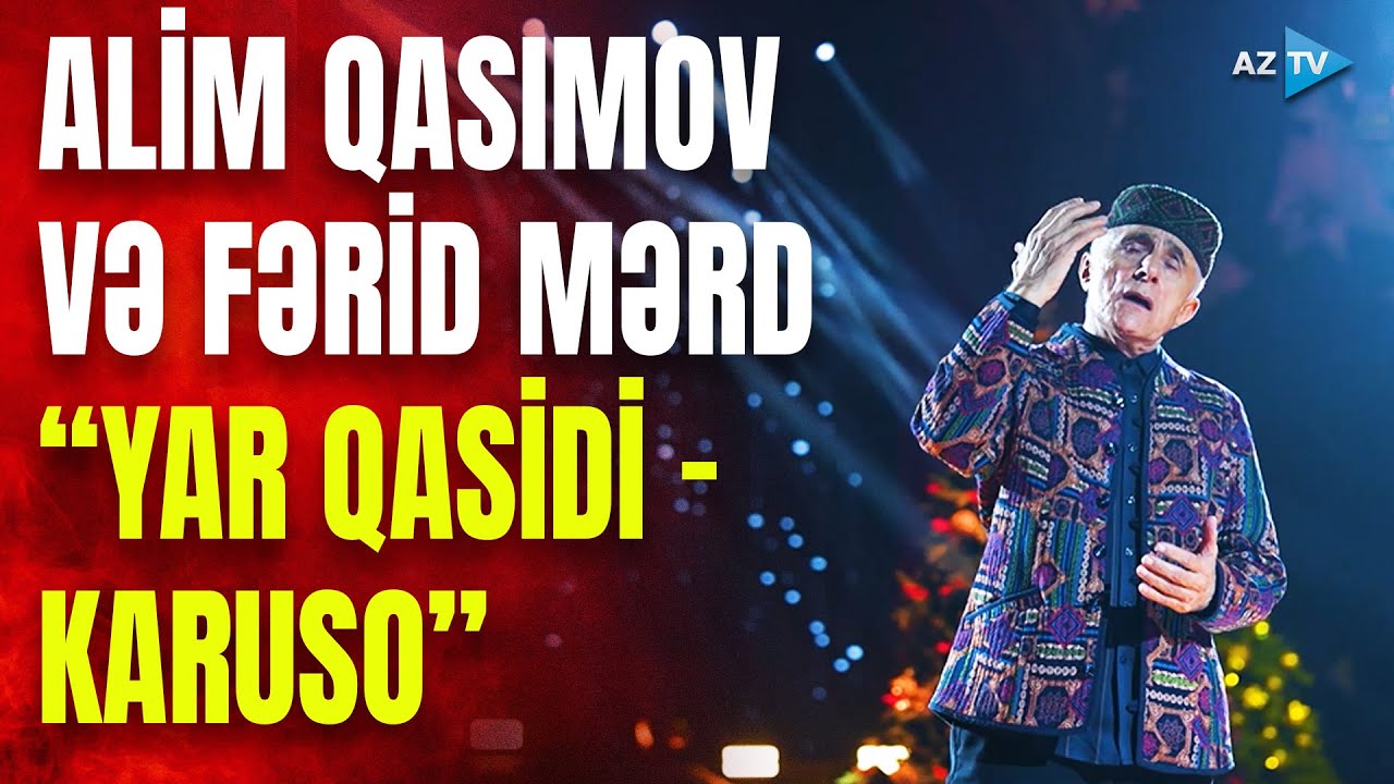 Alim Qasımov və Fərid Mərd &ndash; &ldquo;Yar Qasidi &ndash; Karuso&rdquo;