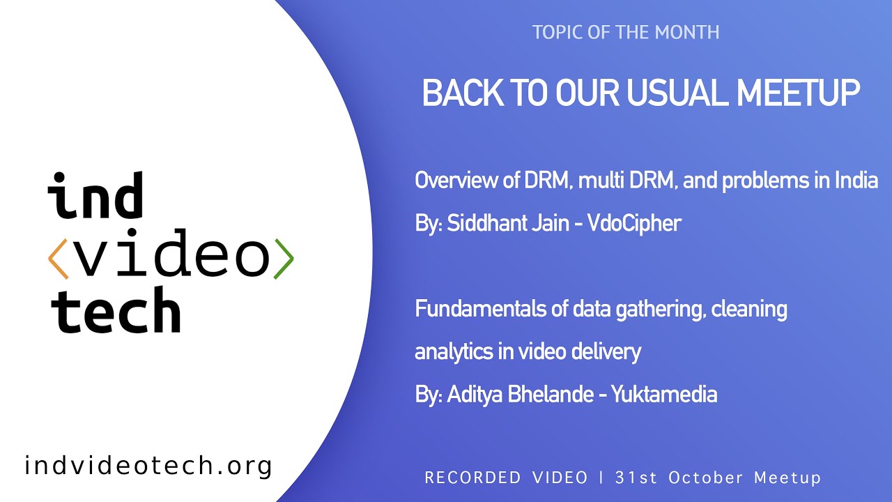 Overview of multi DRM and Fundamentals of data gathering, cleaning & analytics in video delivery
