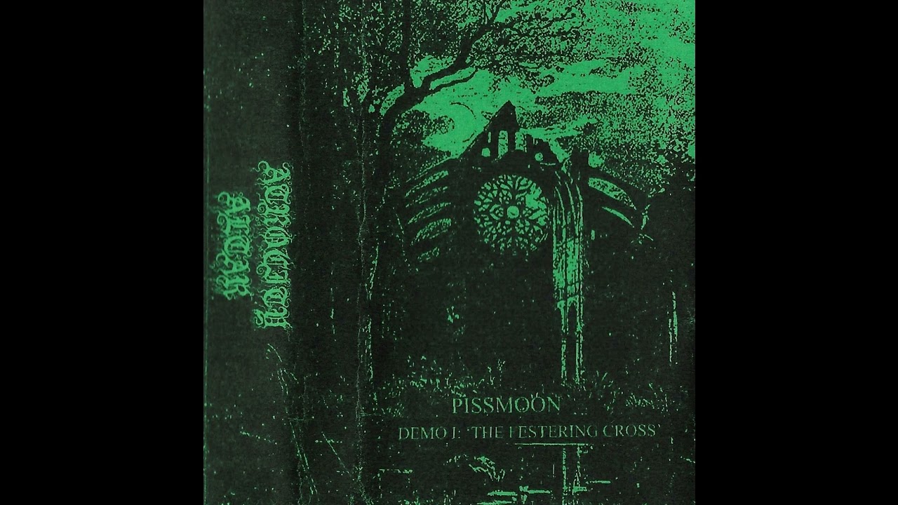 Pissmoon - Demo I: The Festering Cross (2019)