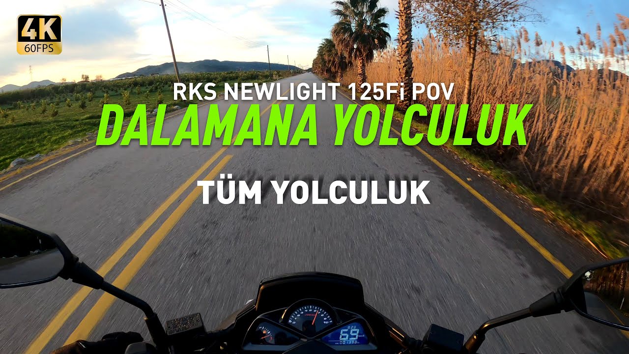 RKS NEWLIGHT 125fi SCOOTER POV DALAMANA YOLCULUK 4K 60FPS TÜM YOLCULUK