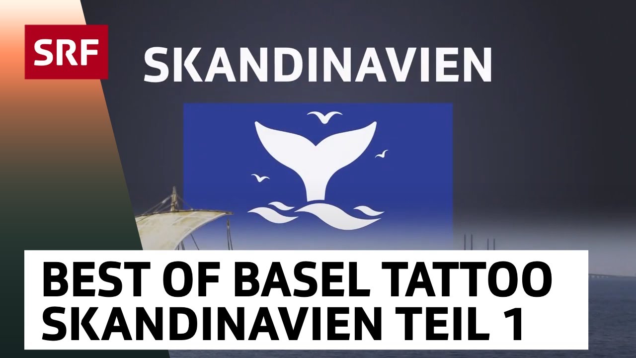 Skandinavien Teil 1 | Best of Basel Tattoo | SRF