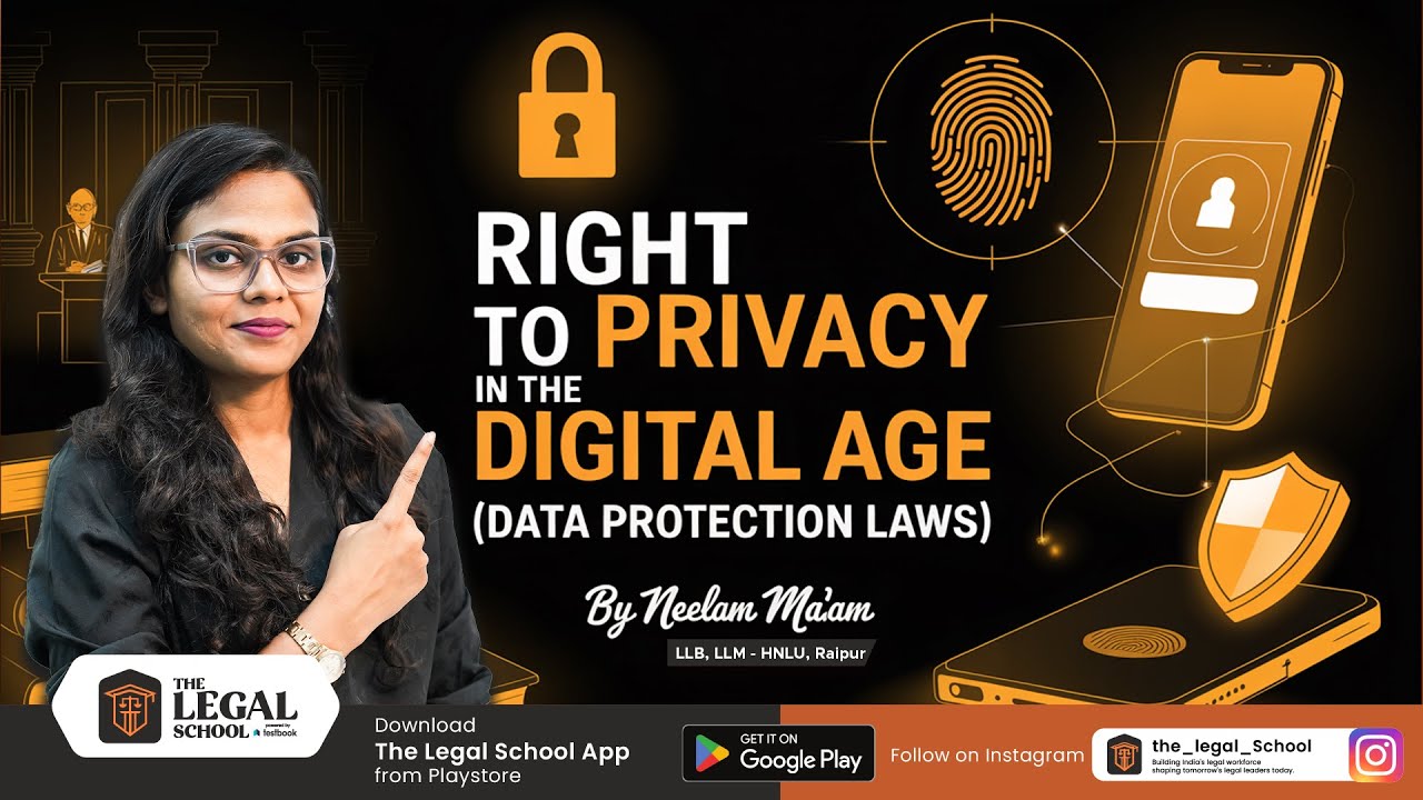 Right to Privacy in the Digital Age | Data Protection Laws Explained by Neelam Ma'am