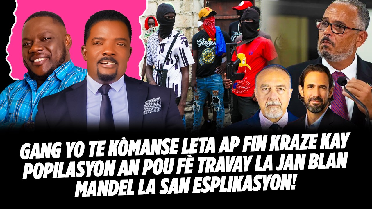 GANG YO TE KÒMANSE LETA AP FIN KRAZE KAY POPILASYON AN POU FÈ TRAVAY LA JAN BLAN MANDEL LA SAN ESP