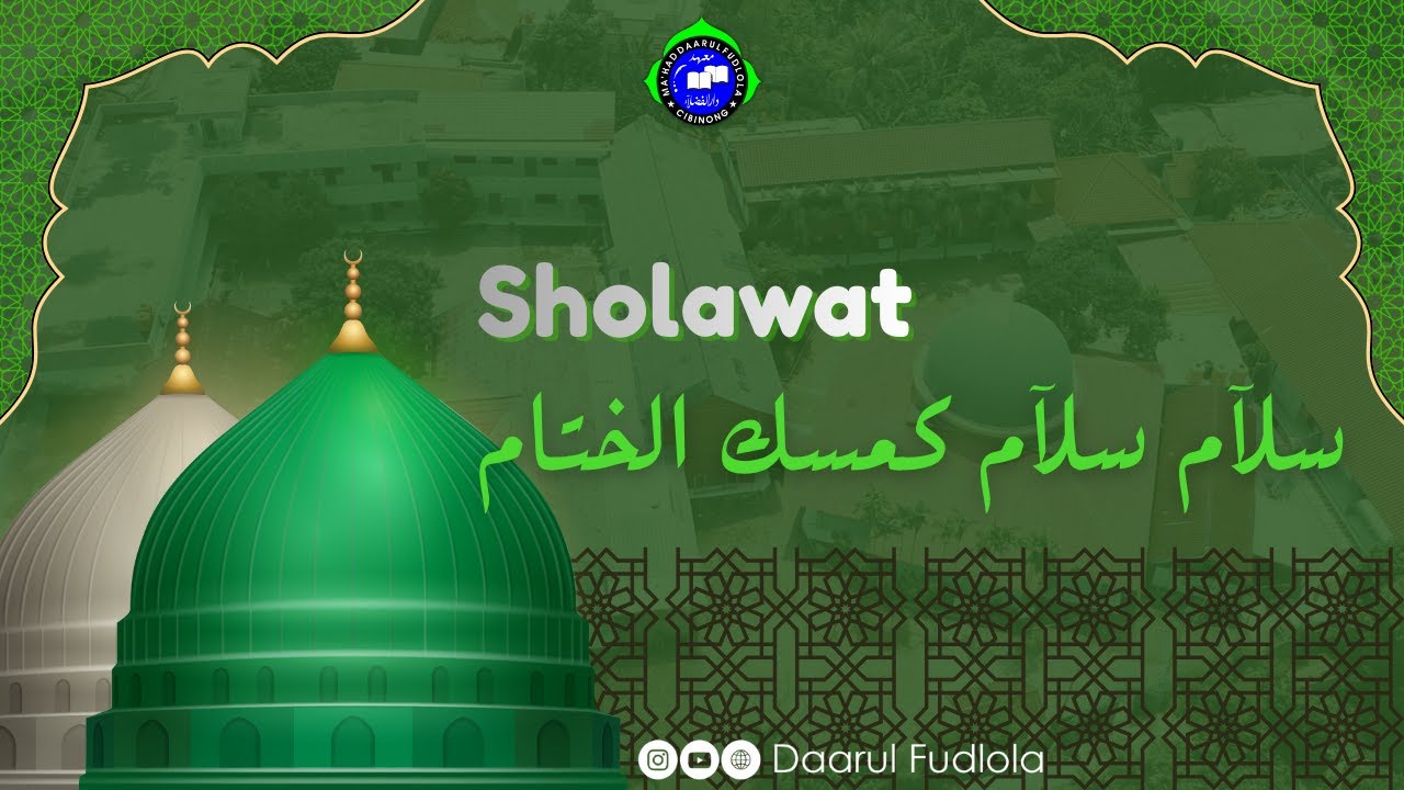 SHOLAWAT SALAMUN SALAMUN | SANTRI PONPES DAARUL FUDLOLA