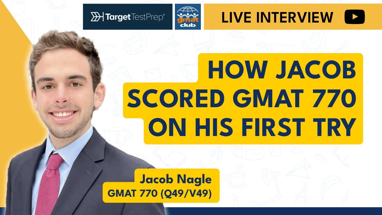 How Jacob Scored GMAT 770 on His First Try Using @TargetTestPrep | GMAT Success Stories