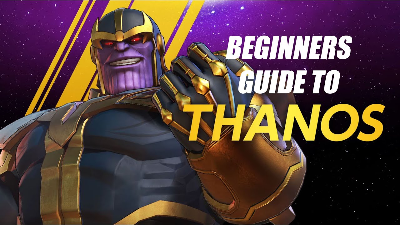Thanos Beginners Guide - Marvel Ultimate Alliance 3 (MUA3)