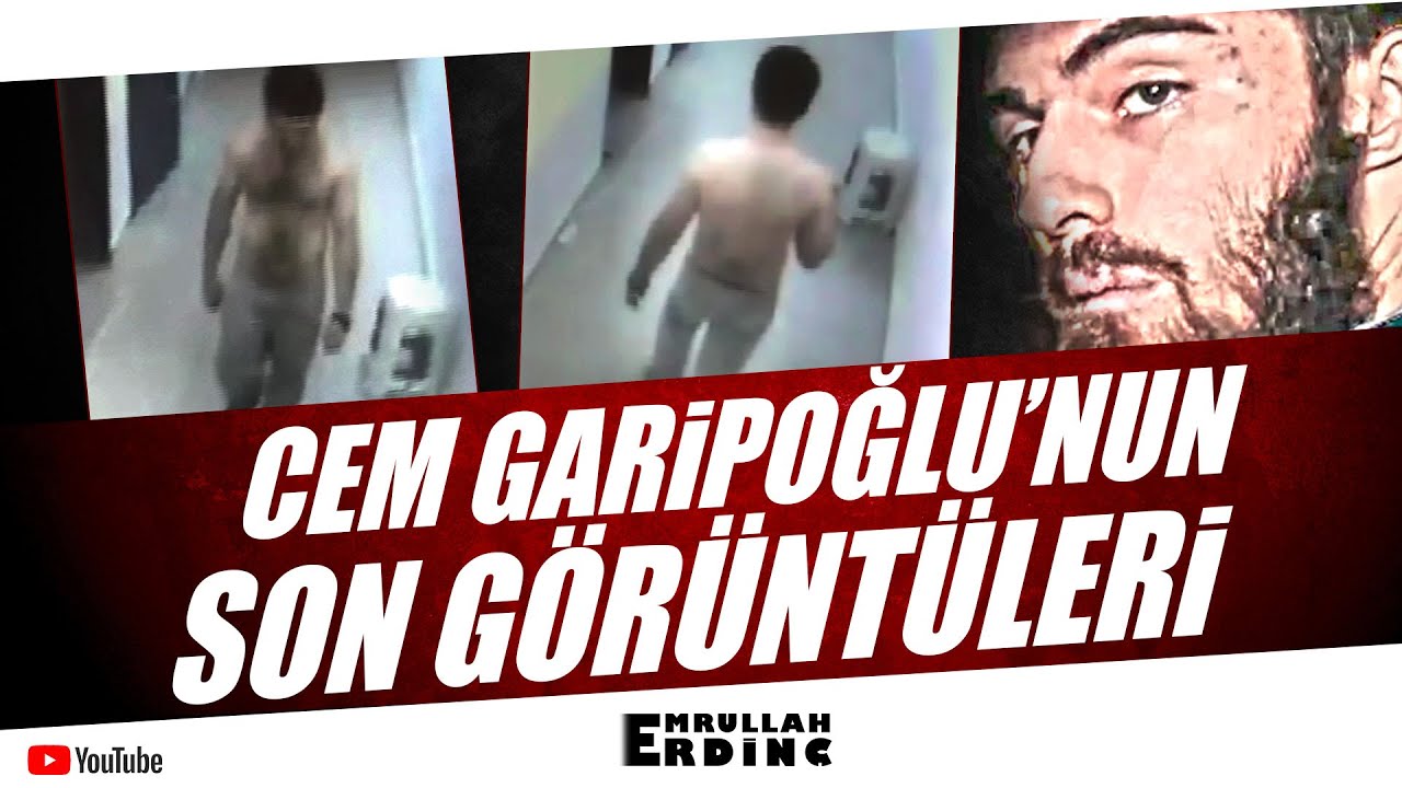 Cem Garipoğlu'nun Son G&ouml;r&uuml;nt&uuml;leri