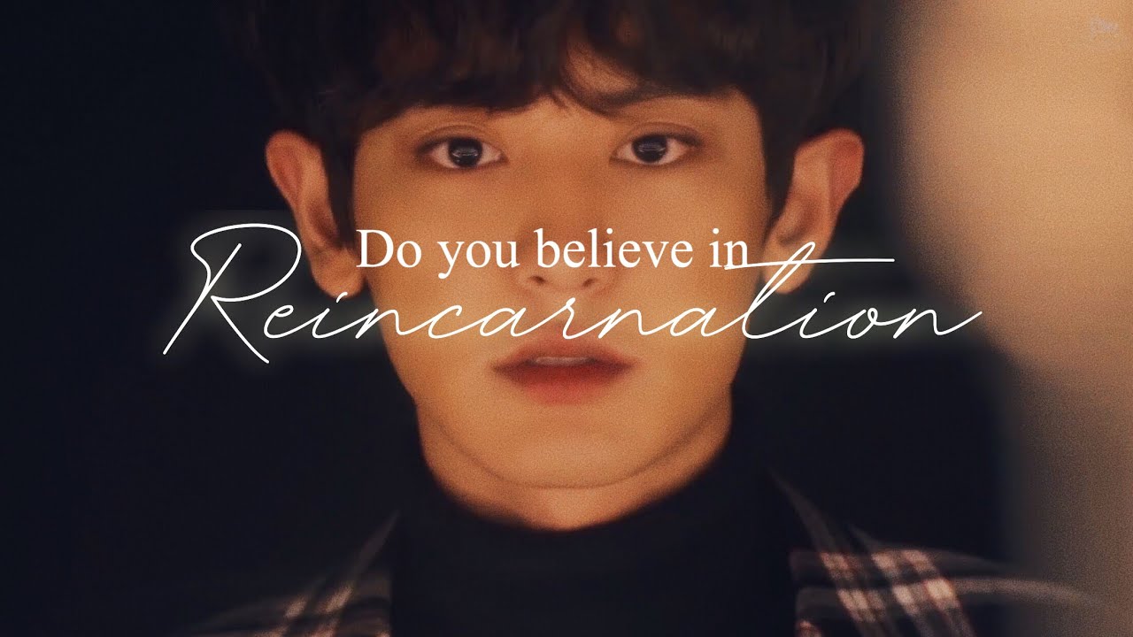 Do you believe in reincarnation? | #chanbaek