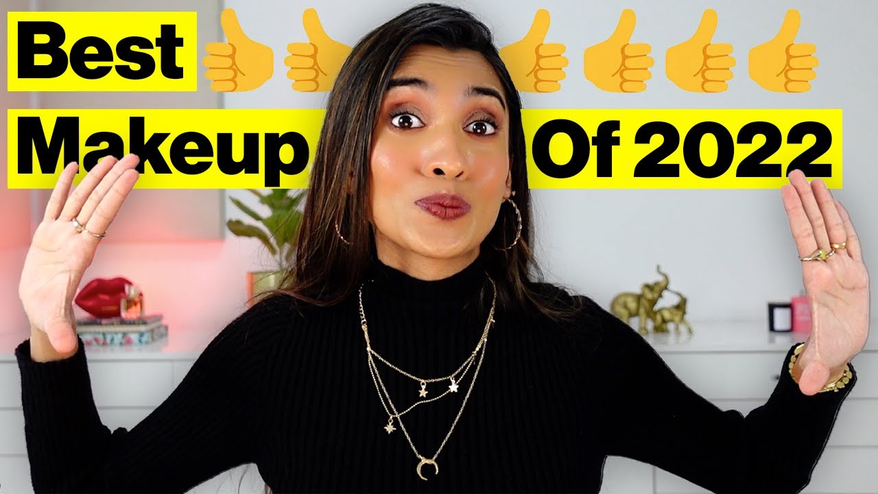 The  Best Makeup I used In 2022 | Makeup Favourites