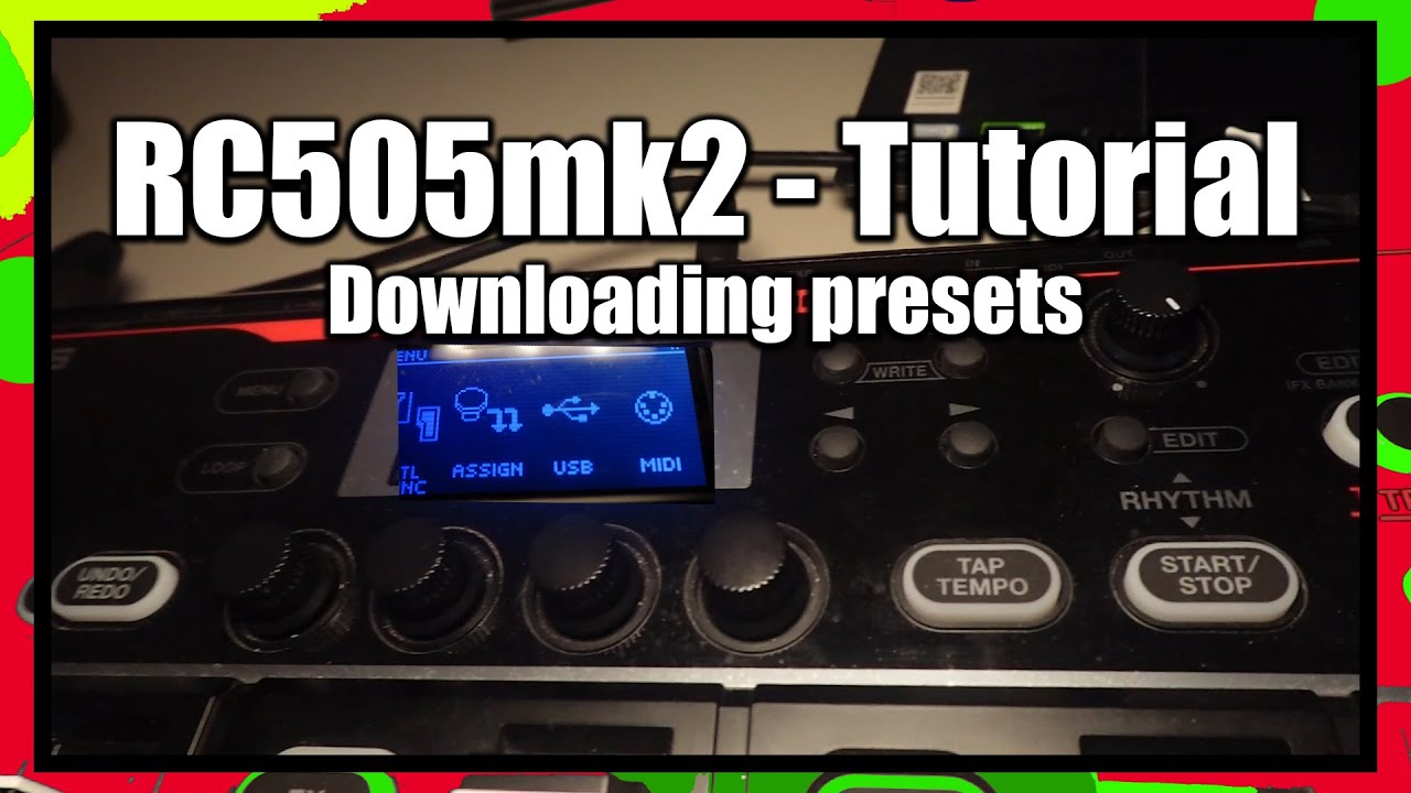 RC505mk2 | Tutorial - Dowloading presets/Connecting to PC