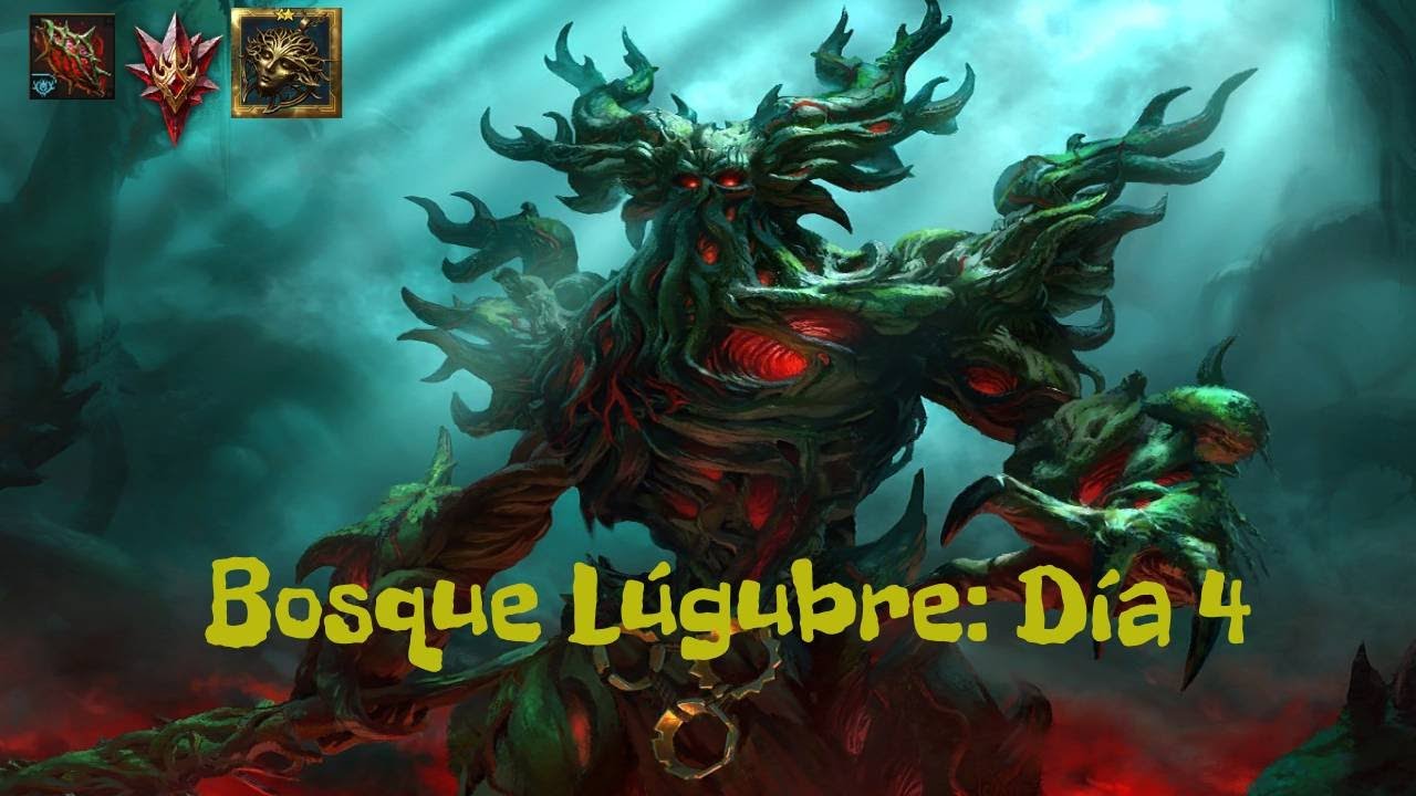 Bosque Lúgubre: Día 4