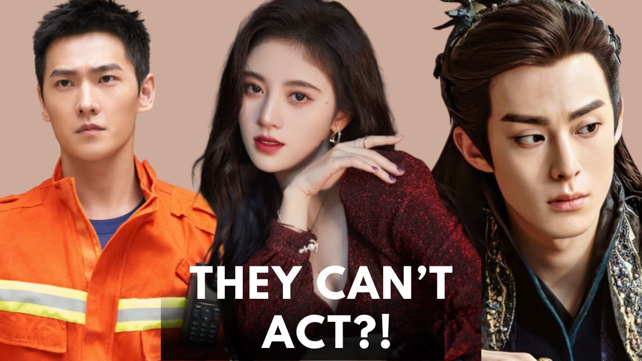 10 Popular Chinese Actors With The WORST Acting Skills