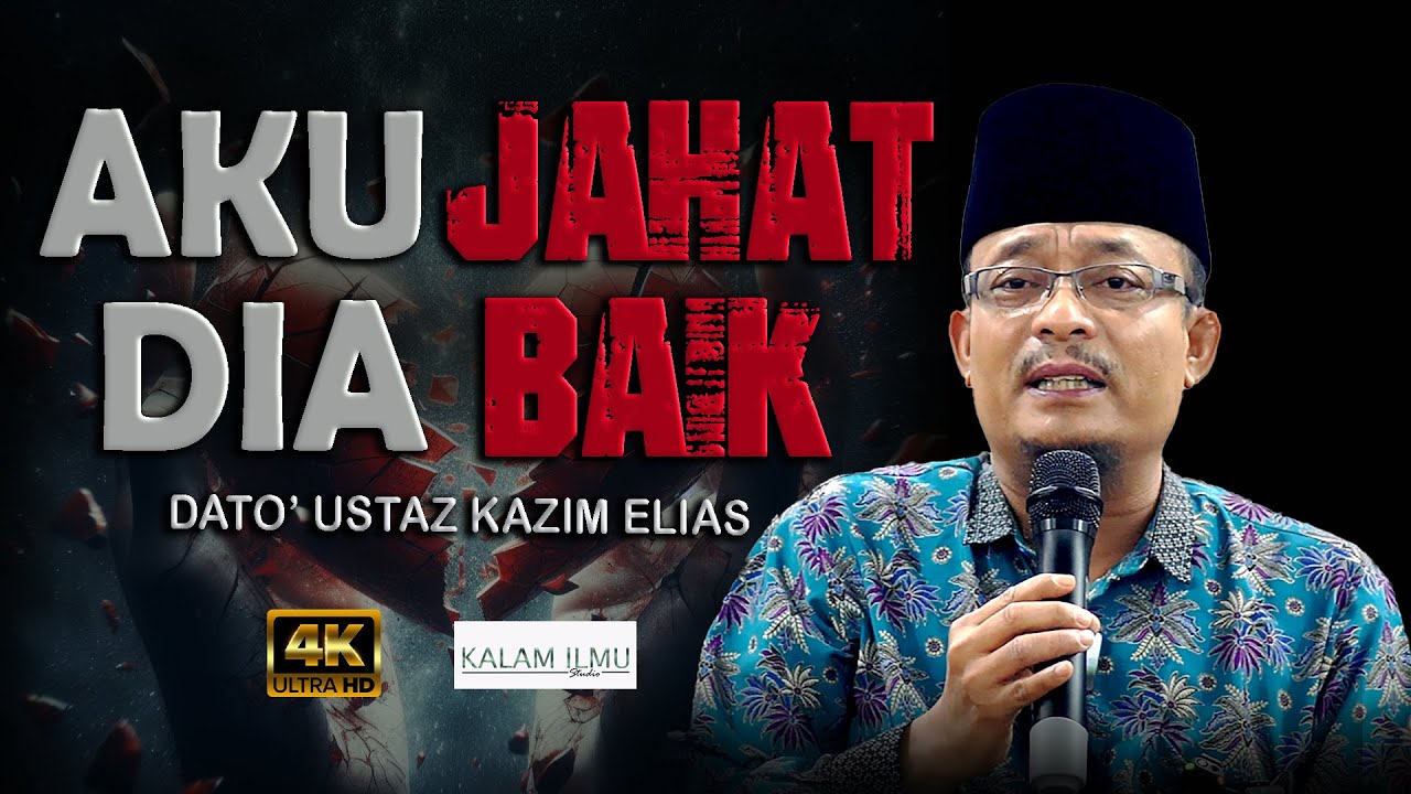 Akhlak Kita Penampilan Kita l Dato Ustaz Kazim Elias