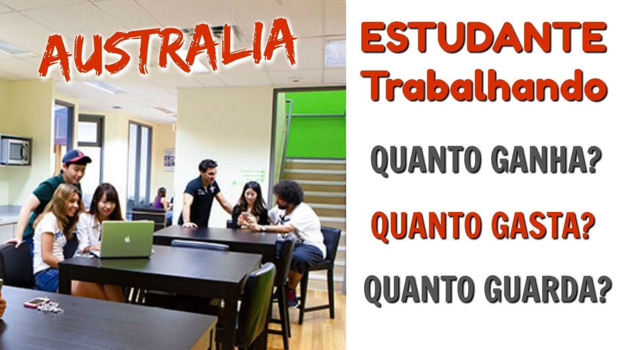 Estudante Na Austrália. Qto Ganha? Qto Gasta? Qto Guarda?