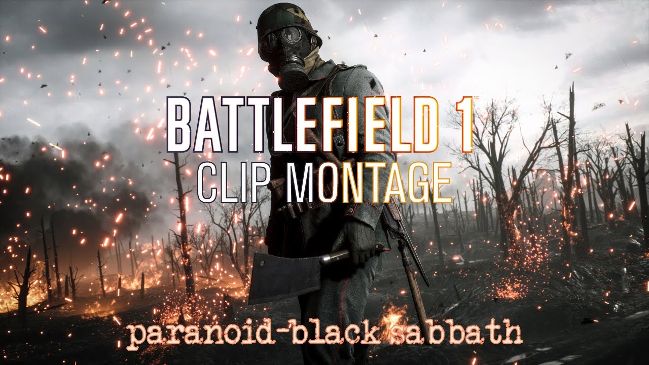 battlefield 1 clip montage (paranoid-black sabbath)