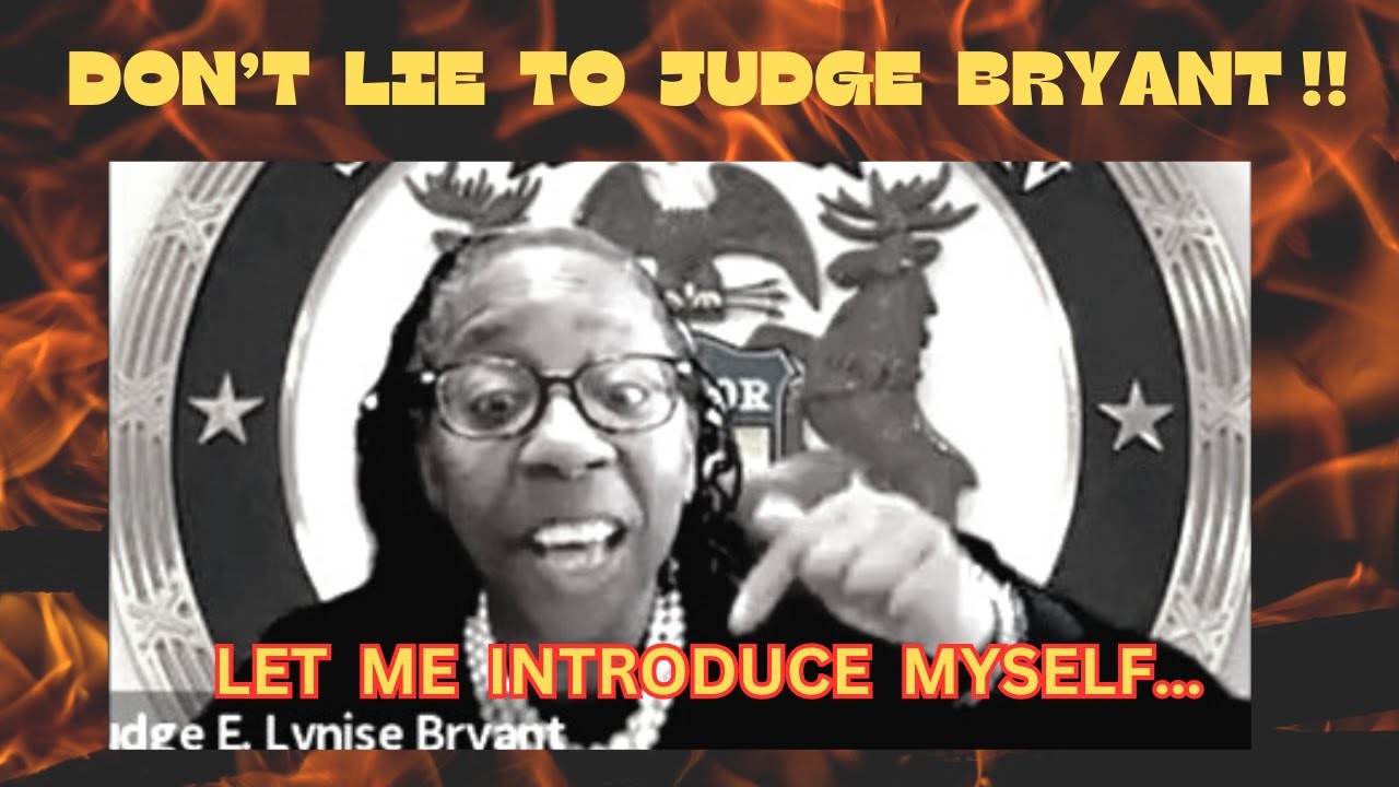 DON’T LIE TO JUDGE BRYANT … YOU WON’T LIKE THE CONSEQUENCES !!