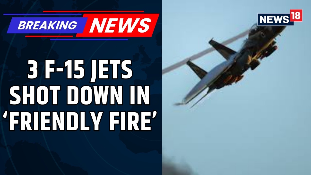 Fury In The Gulf: US Says 3 F-15s Shot Down By Kuwaiti Air Defenses | US-Iran-Israel News | News18