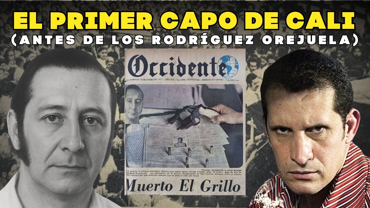 EL GRILLO: el primer gran capo que tuvo Cali.