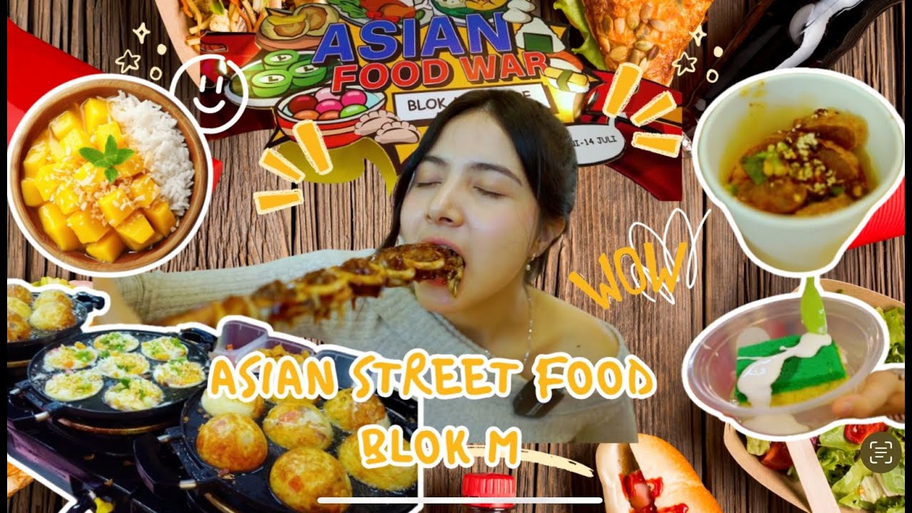 Asian Food War 2024 | Blok M Square | manggo stiky rice, Dakkochi, Sponge Cake