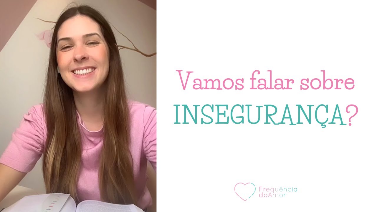 Vamos falar sobre INSEGURANÇA? | Um Curso em Milagres (UCEM) | Frequência do Amor