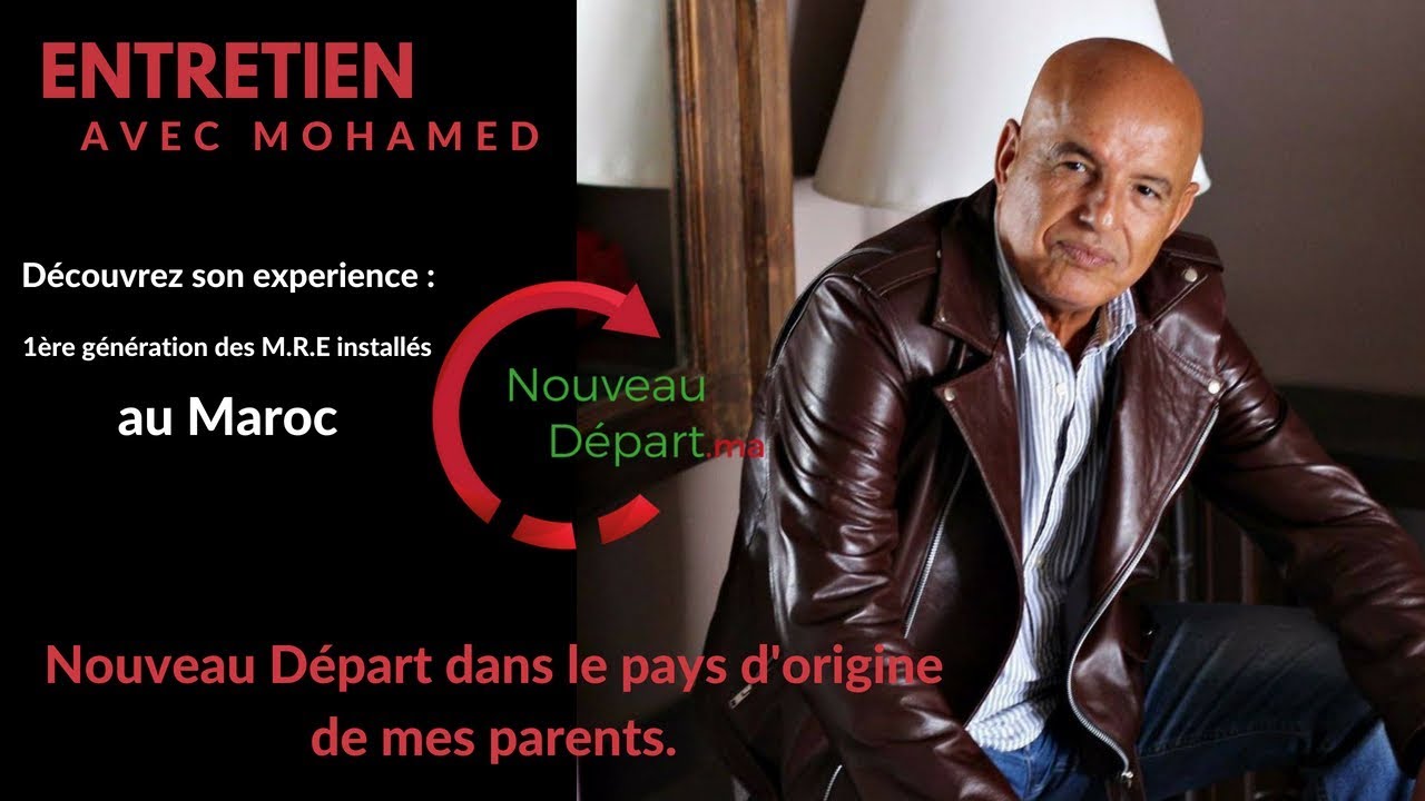Nouveau départ au Maroc :l’expérience de Mohamed,  originaire de La Courneuve.