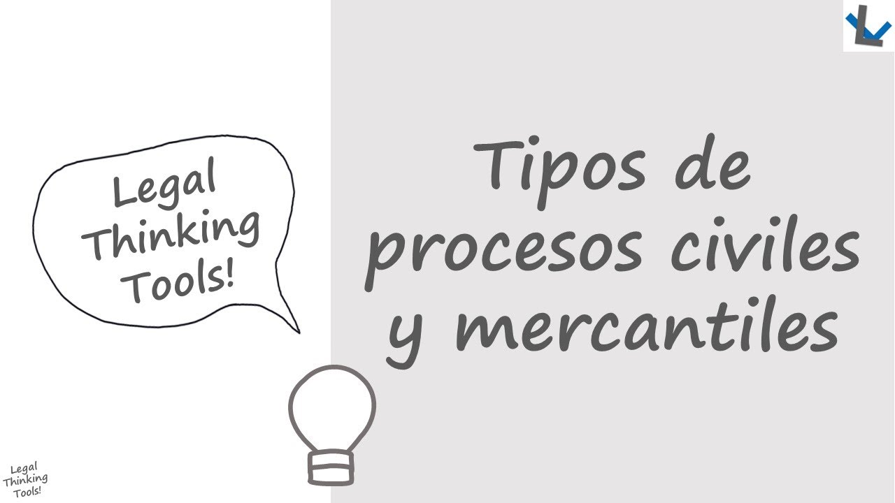 Tipos de procesos civiles y mercantiles - VIDEO