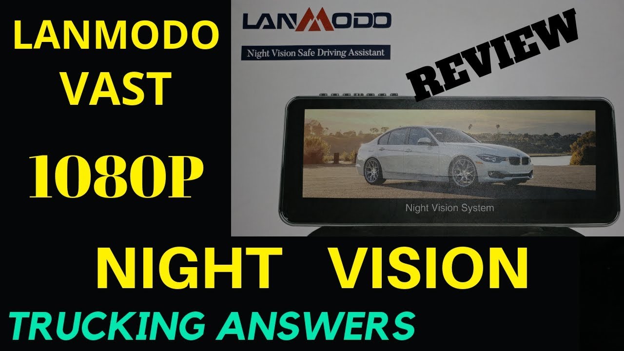 Lanmodo Vast Night Vision Review | Trucking Answers