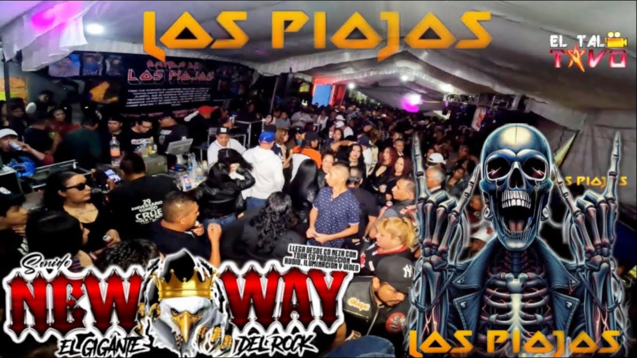 El Gigante de los sonidos de rock New Way/40 aniversario de los PIOJOS de Benito Juárez, Ciudad Neza