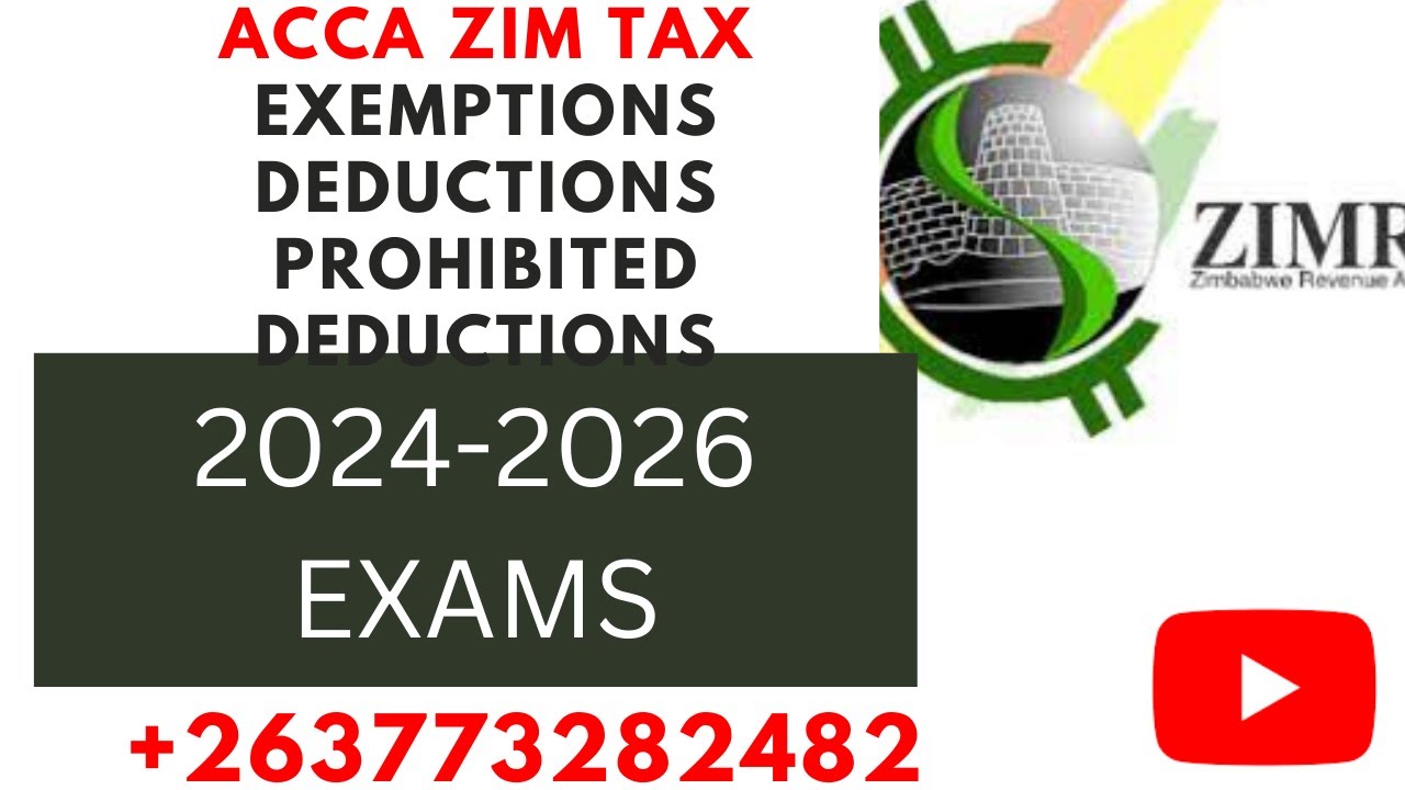 ACCA ZIM TAX : EXEMPTIONS, DEDUCTIONS & PROHIBITED DEDUCTIONS
