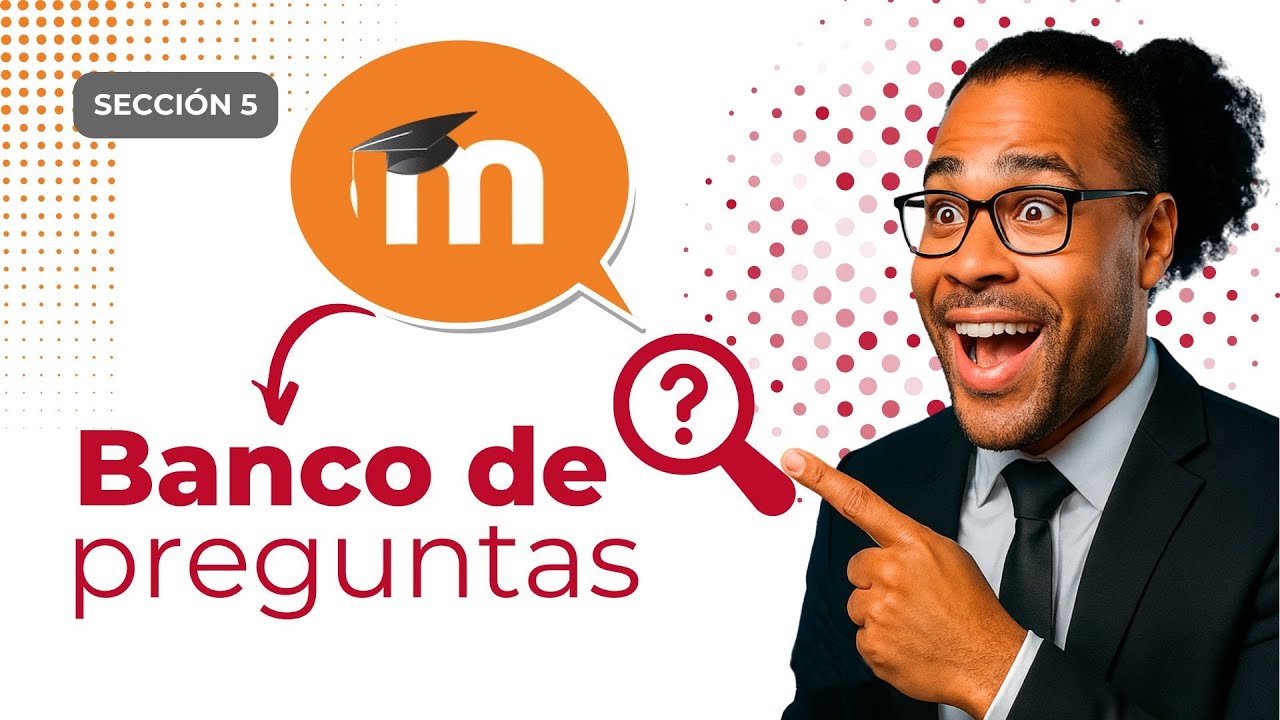 Cómo Usar el Banco de Preguntas en Moodle 🧠 | Organiza y Reutiliza tus Evaluaciones