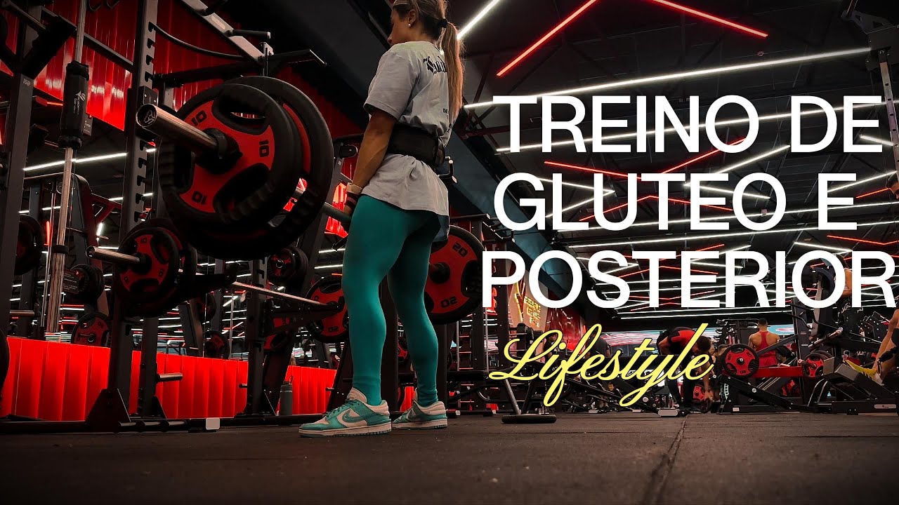 TREINO DE GLUTEO E POSTERIOR🔥