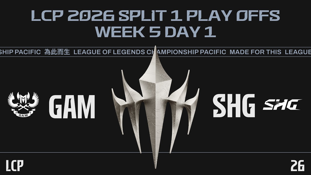 [EN] GAM vs SHG | LCP 2026 Split 1 Playoffs Week 5 Day 1