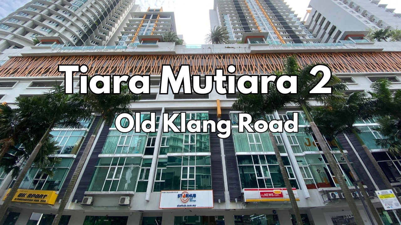 Property tour 010: Tiara Mutiara 2 @ Old Klang Road