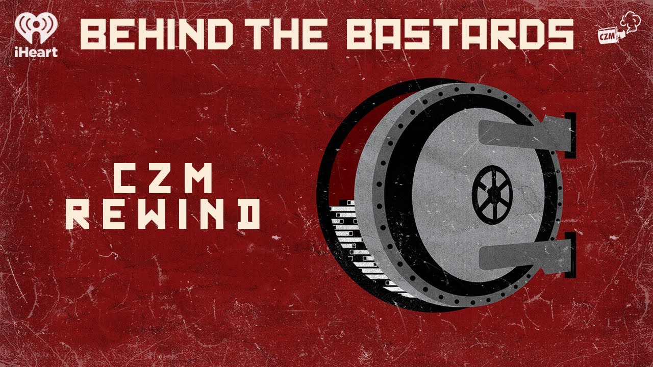 CZM Rewind: The British Super-Soldier Who Killed A Nation | BEHIND THE BASTARDS