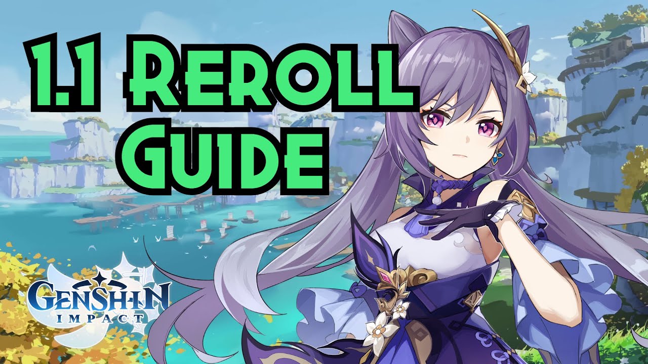 (Easy Version) Most-Up-To-Date 1.1 Genshin Impact Reroll Guide in 16 minutes!!! - Genshin Impact