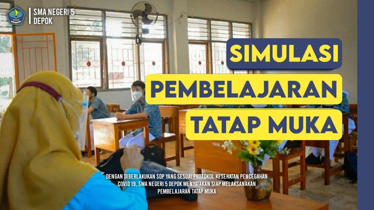 Simulasi Pembelajaran Tatap Muka SMAN 5 Depok