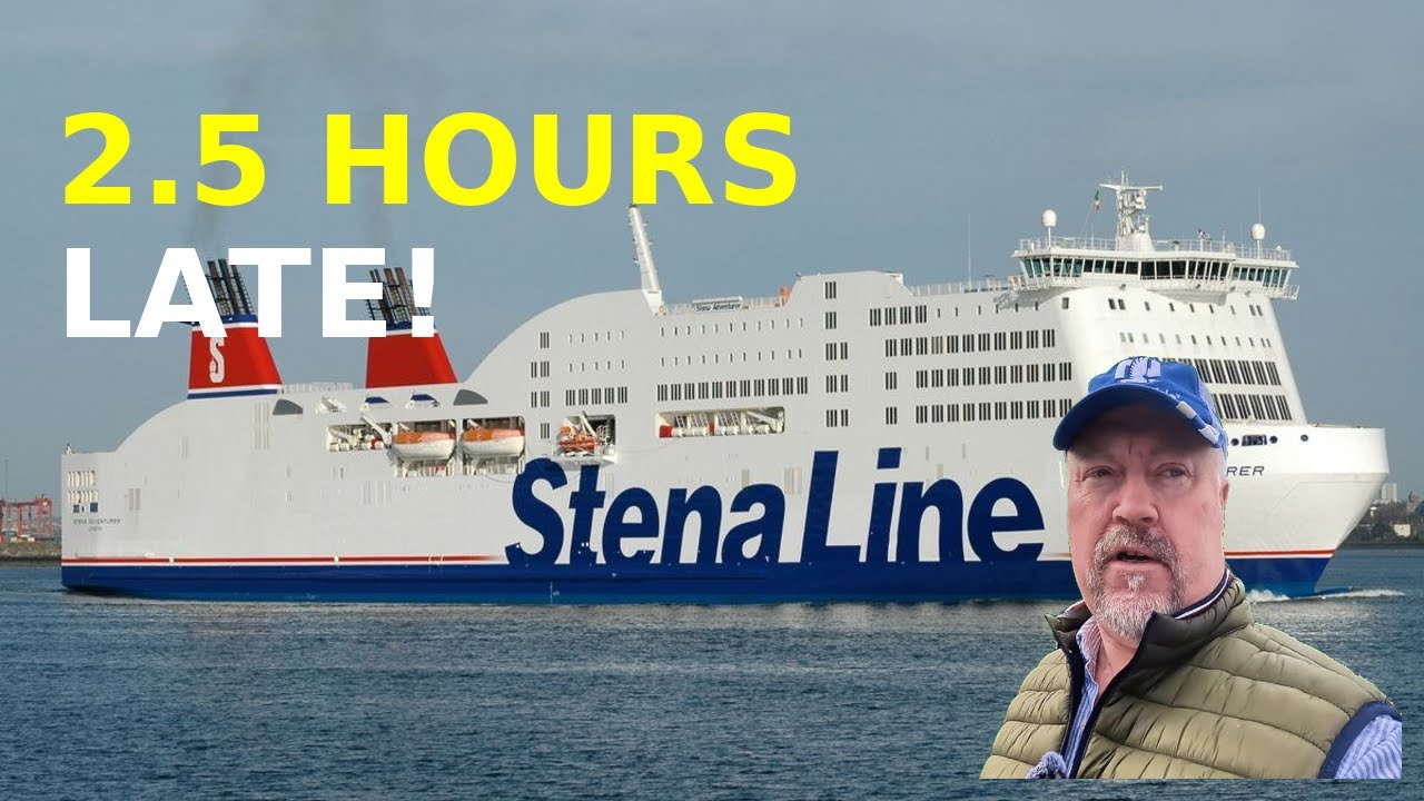 Stena Line Ferry Chaos: 2.5 Hour Delay Leaving Dublin!