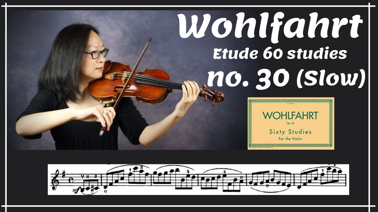 [Wohlfahrt 60 studies for violin] no. 30 (Slow)