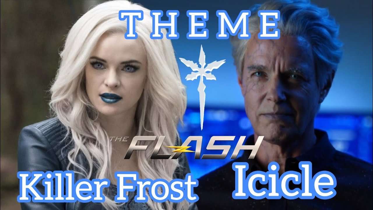 Arrowverse - Killer Frost and Icicle Suite Theme | The Flash