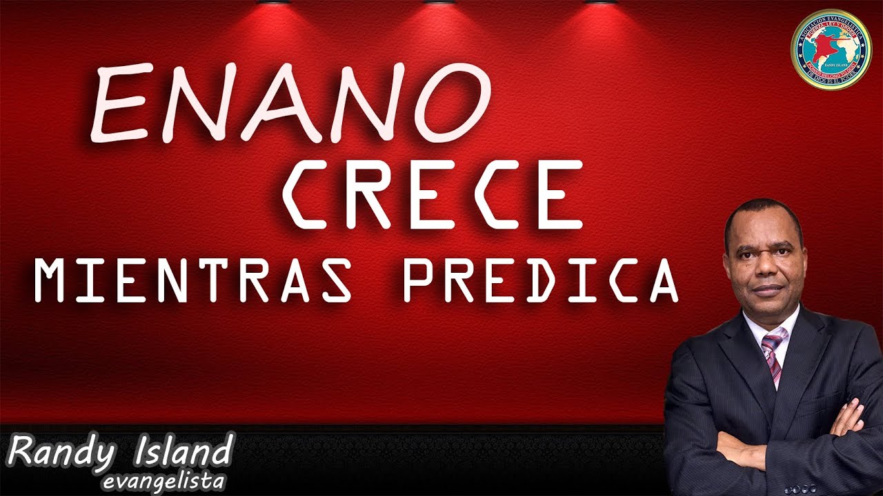 ENANO CRECE | Evangelista Randy Island | Milagros Impactantes