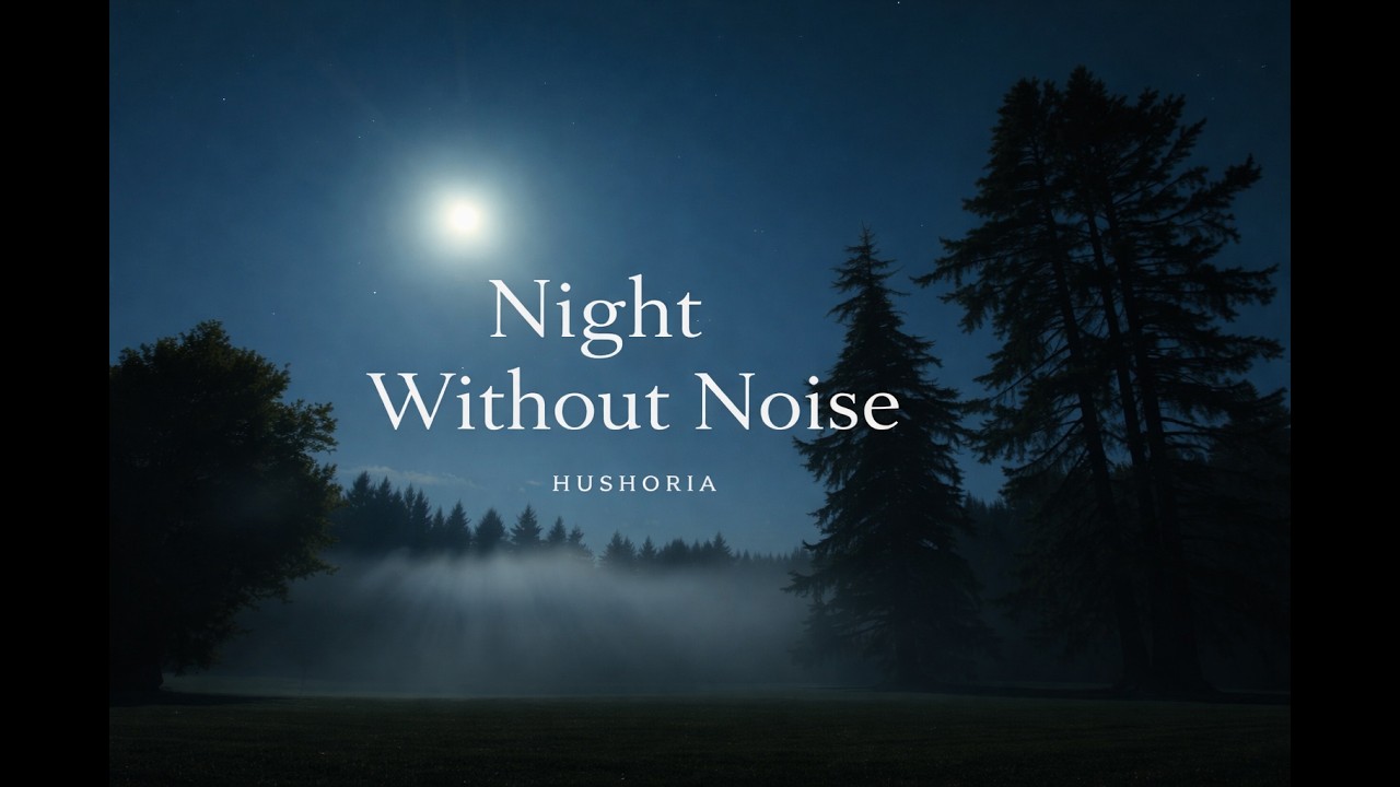 Night Without Noise | Slow Piano for Deep Calm | Hushoria #piano #relaxingmusic #peacefulmusic #calm